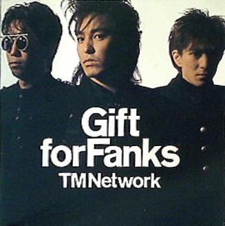 Gift for Fanks TMNetwork