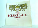 パンフレット THE BOLSHOI BALLET OF RUSSIA Japan Tour 2006