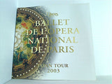 パンフレット BALLET DE L'OPERA NATIONAL DE PARIS Japan Tour 2003