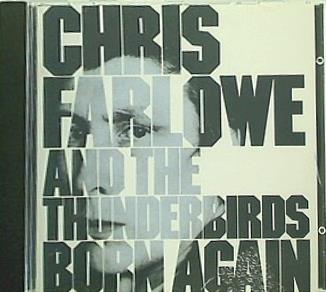 Born Again Chris Farlowe and The Thunderbirds