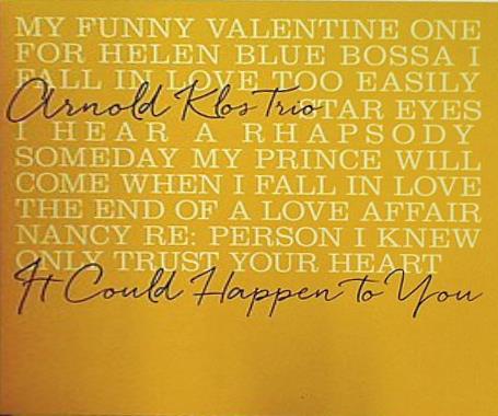 IT COULD HAPPEN TO YOU ARNOLD KLOS TRIO アーノルド・クロス・トリオ