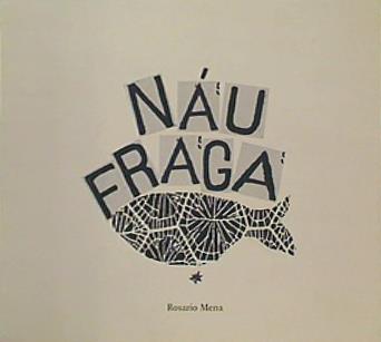 NAUFRAGA Rosario Mena