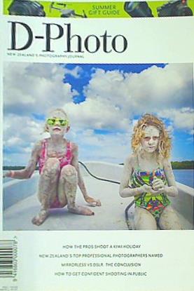 D-Photo New Zealand's Photography Journal ISSUE 98 SUMMER 2021