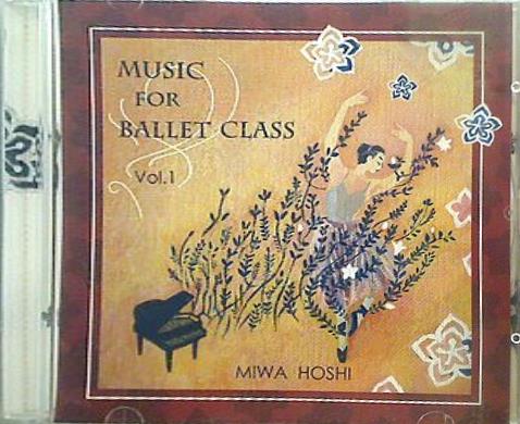 バレエレッスンミュージック Vol.1 星美和 Music for Ballet Class