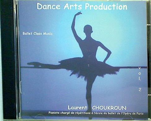 Dance Arts Production Laurent CHOUKROUN Vol.2