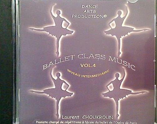 Dance Arts Production Laurent CHOUKROUN BALLET CLASS MUSIC Vol.4