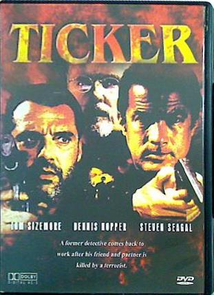 沈黙のテロリスト TICKER Tom Sizemore Dennis Hopper Steven Seagal