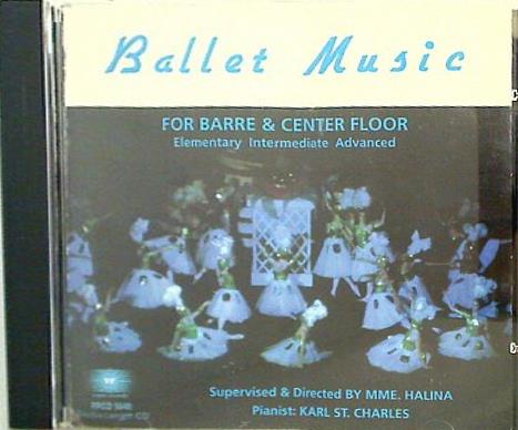 RRCD-5040 BALLET MUSIC FOR BARRE ＆ CENTER FLOOR Mme. Halina Karl St. Charles