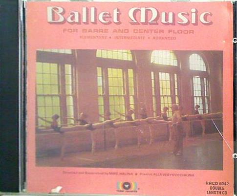 RRCD-5042 BALLET MUSIC FOR BARRE ＆ CENTER FLOOR Mme. Halina Alla Veryovochkina