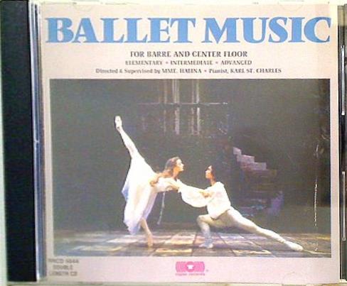 RRCD-5044 BALLET MUSIC FOR BARRE ＆ CENTER FLOOR Mme. Halina Karl St. Charles