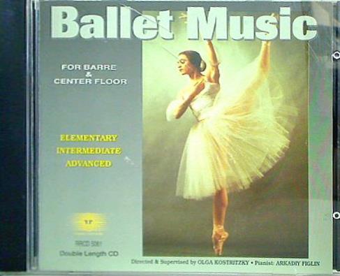 RRCD-5061 BALLET MUSIC FOR BARRE ＆ CENTER FLOOR Olga Kostritzky Arkady Figlin