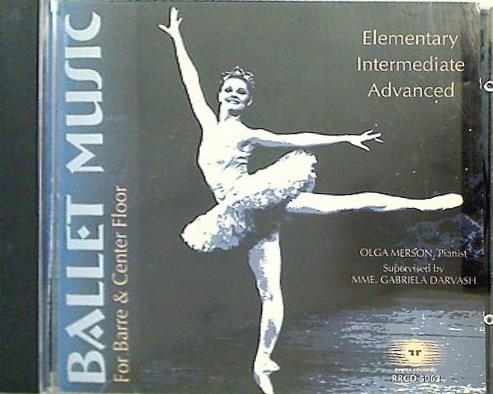 RRCD-5063 BALLET MUSIC FOR BARRE ＆ CENTER FLOOR Mme. Gabriela Darvash Olga Merson