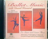 RRCD-6006 BALLET MUSIC With David Howard FOR BARRE ＆ CENTER FLOOR David Howard Douglas Corbin