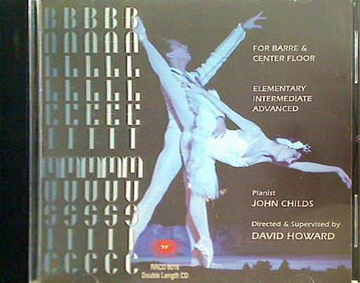 RRCD-6016 BALLET MUSIC With David Howard FOR BARRE ＆ CENTER FLOOR David Howard John Childs