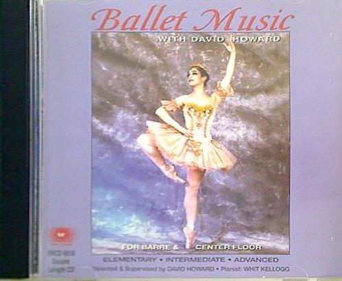 RRCD-6018 BALLET MUSIC With David Howard FOR BARRE ＆ CENTER FLOOR David Howard Whit Kellogg