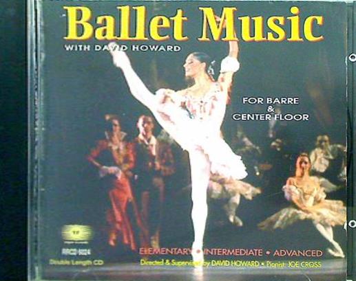 RRCD-6024 BALLET MUSIC With David Howard FOR BARRE ＆ CENTER FLOOR David Howard Joe Cross