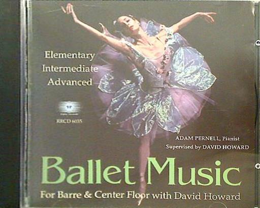 RRCD-6035 BALLET MUSIC With David Howard FOR BARRE ＆ CENTER FLOOR David Howard Adam Pernell