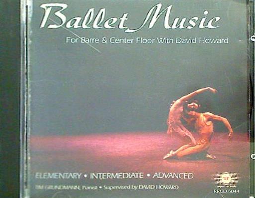 RRCD-6044 BALLET MUSIC With David Howard FOR BARRE ＆ CENTER FLOOR David Howard Tim Grundmann