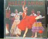 RRCD-6048 BALLET MUSIC With David Howard FOR BARRE ＆ CENTER FLOOR David Howard Michael Cherry