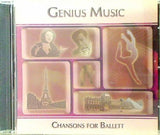 GENIUS MUSIC CHANSONS FOR BALLET