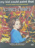 マイ・キッド・クッド・ペイント・ザット My Kid Could Paint That