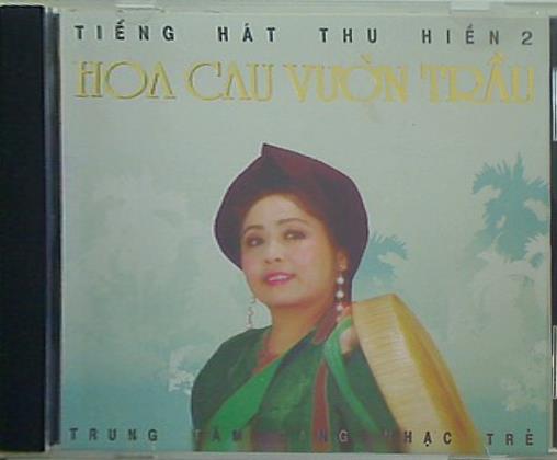 TIẾNG HÁT THU HIỆN 2 HOA CAU VUON TRAU