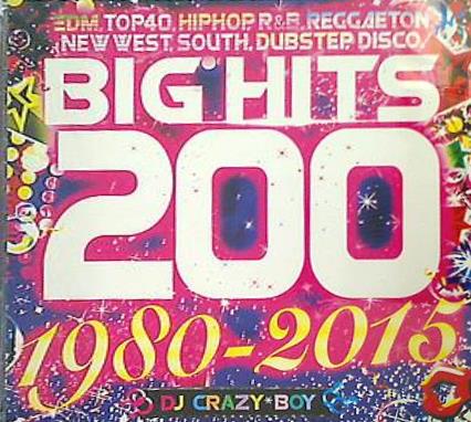 BIG HITS 200 1980-2015 DJ CRAZY BOY