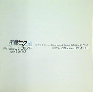 初音ミク VOCALOID REMIXIES Project DIVA extend」Special Collaboration Album