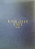 KNIGHT'S TALE 騎士物語 2018 7.28-8.29