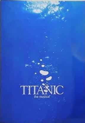 TITANIC the musical タイタニック 梅田芸術劇場 2015年