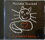 Kind hearted woman Michelle Shocked