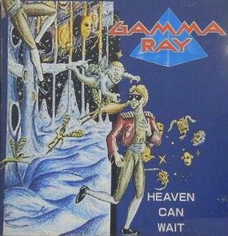 Gamma Ray Heaven Can Wait