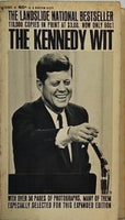 The Kennedy Wit/the Humor and Wisdom of John F. Kennedy