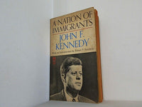 A Nation of Immigrants John F. Kennedy