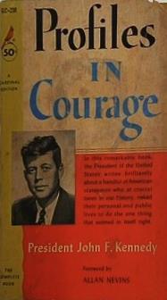 Profiles in Courage John F. Kennedy Allan Nevins