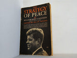 THE STRATEGY OF PEACE SENATOR JOHN F. KENNEDY Allan Nevins