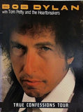 BOB DYLAN with Tom Petty and the Heartbreakers TRUE CONFESSIONS TOUR