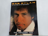 BOB DYLAN with Tom Petty and the Heartbreakers TRUE CONFESSIONS TOUR