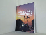 図録・カタログ MAKING NAIL FOR HAPPINESS