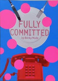 FULLY COMMITTED Becky Mode 2018年 6/28-7/22
