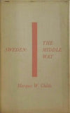 Sweden: The Middle Way Marquis W. Childs