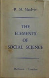 The Elements of Social Science R. M. MacIver