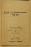 Svensk kooperationsforskning 1974-1984 Kooperativa institutet