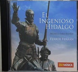El Ingenioso Hidalgo Ferrer Ferran 英知あふれる郷士