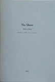 No Show Melvin Mori メルヴィン・モティ ノー・ショー 2004