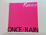Rosas ONCE/RAIN