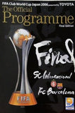 FIFA Club World Cup Japan 2006 The Official Programme Final Edition