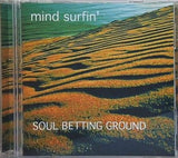 mind surfin' SOUL BETTING GROUND