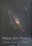 Where Am I From  わたしはどこからやってきた？