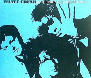 In The Presence Of Greatness Velvet Crush